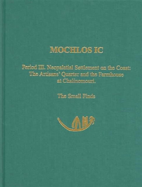 Book cover of: Mochlos IC. By: Jeffrey S. Soles
