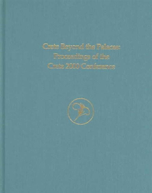 Book cover of: Crete Beyond the Palaces. By: James David Muhly