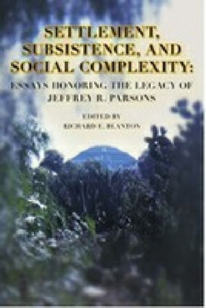 Settlement, Subsistence, and Social Complexity