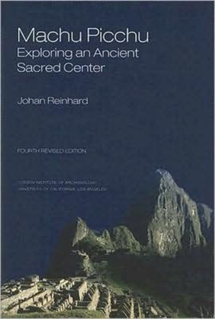 Book cover of: Machu Picchu. By: Johan Reinhard