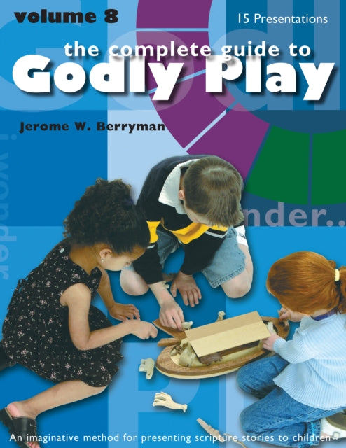 Book cover of: Godly Play Volume 8