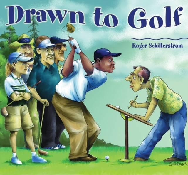 Book cover of: Drawn to Golf. By: Roger Schillerstrom