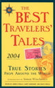 Book cover of: Best Travelers' Tales 2004