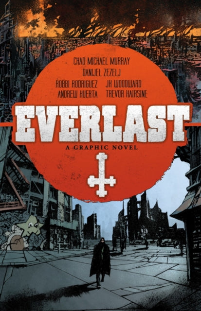 Book cover of: Everlast. By: Chad Murray