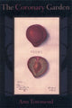 Book cover of: Coronary Garden. By: Ann Townsend