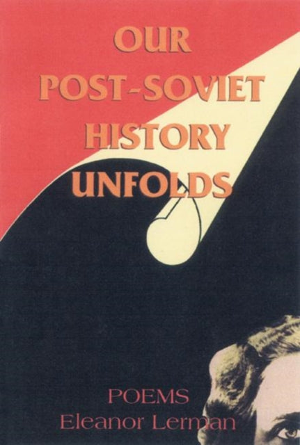 Book cover of: Our Post-Soviet History Unfolds