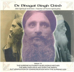 Supreme Authority in Religion is Neither the Bible, Nor Jesus, Nor Even the Saints CD