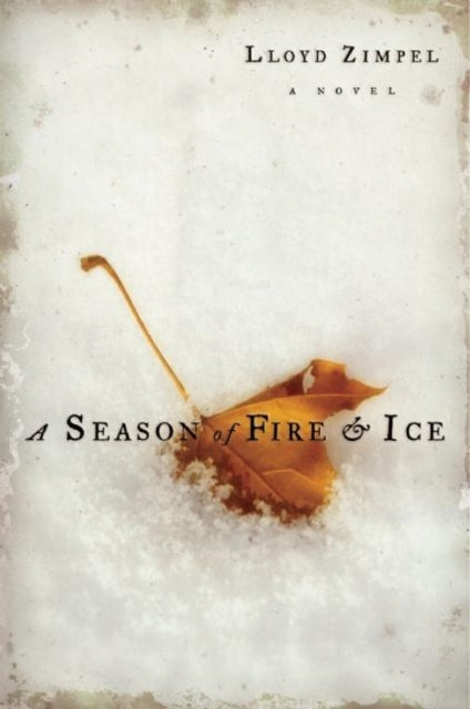 Book cover of: Season of Fire and Ice. By: Lloyd Zimpel