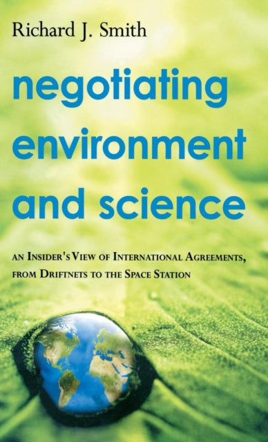Book cover of: Negotiating Environment and Science. By: Richard J. Smith