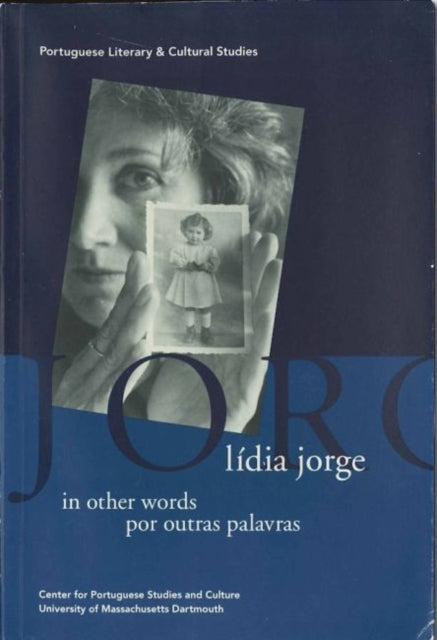 Book cover of: Lidia Jorge in other words / por outras palavras. By: Claudia Pazos Alonso