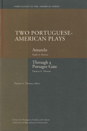 Two Portuguese-American Plays