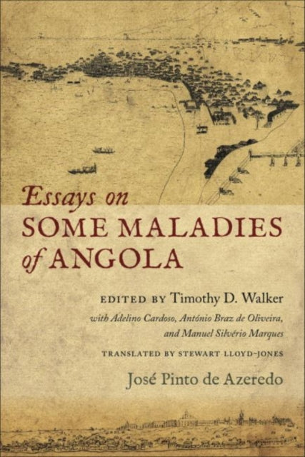 Book cover of: Essays on Some Maladies of Angola (1799). By: José Pinto de Azeredo