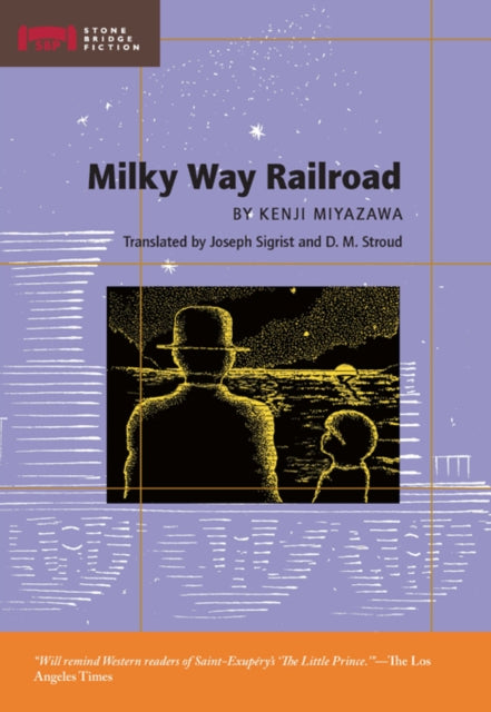 Book cover of: Milky Way Railroad. By: 宮澤賢治