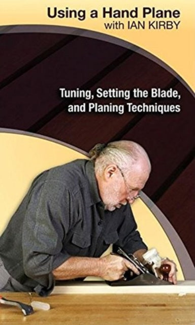 Using a Hand Plane with Ian Kirby