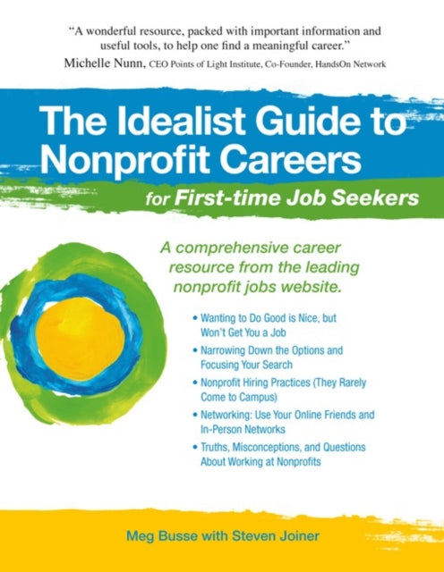 Book cover of: Idealist Guide to Nonprofit Careers for First-time Job Seekers. By: Meg Busse