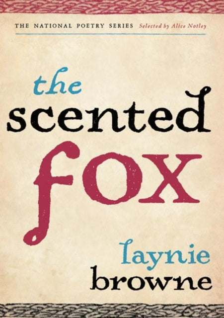Book cover of: Scented Fox. By: Laynie Browne
