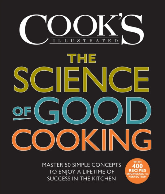 Book cover of: Science of Good Cooking. By: Guy Crosby