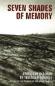 Book cover of: Seven Shades of Memory. By: Terence O'donnell