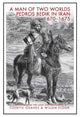 Book cover of: Man of Two Worlds. By: Petrus Bedik