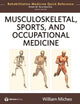 Book cover of: Musculoskeletal, Sports and Occupational Medicine. By: William Micheo