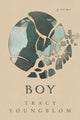 Book cover of: Boy. By: Tracy Youngblom