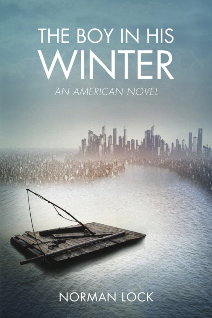 Book cover of: Boy in His Winter. By: Norman Lock