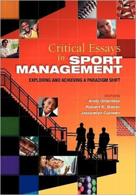 Book cover of: Critical Essays in Sport Management. By: Andy Gillentine