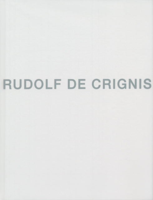 Book cover of: Rudolf de Crignis. By: Georg Imdahl