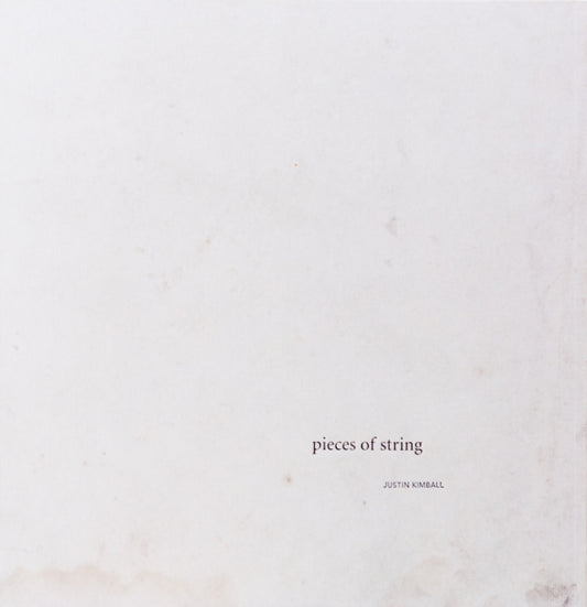 Book cover of: Justin Kimball: Pieces of String