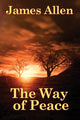 Book cover of: Way of Peace. By: James Allen