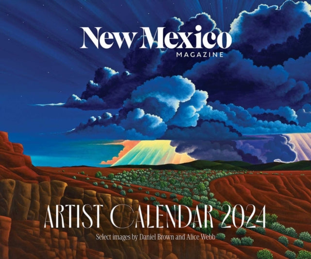 Book cover of: 2024 New Mexico Magazine Artist Calendar. By: New Mexico New Mexico Magazine
