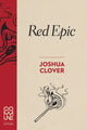 Book cover of: Red Epic. By: Joshua Clover