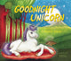 Book cover of: Goodnight Unicorn. By: Karla Oceanak