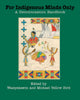 Book cover of: For Indigenous Minds Only