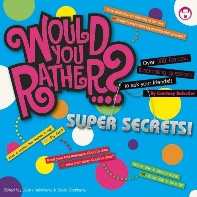 Book cover of: Would You Rather...? Super Secrets!