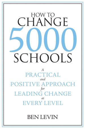 How to Change 5000 Schools
