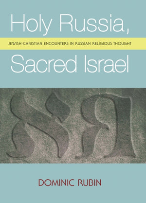 Holy Russia, Sacred Israel
