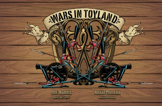 Book cover of: Wars in Toyland. By: Joe Harris