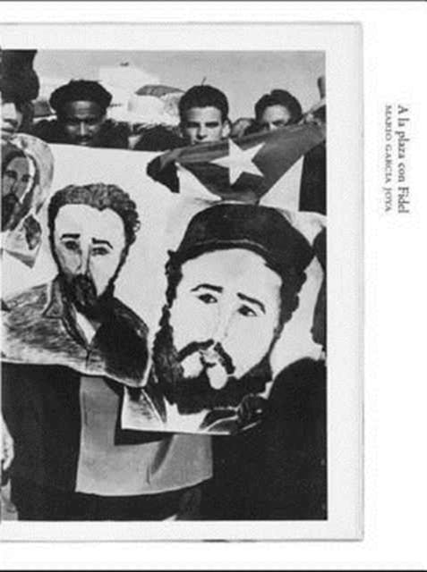Book cover of: Mario Garcia Joya - A La Plaza Con Fidel. By: Mario Joya