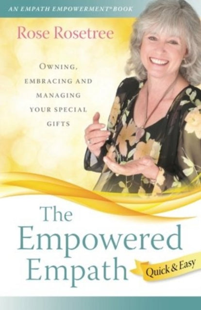 Book cover of: Empowered Empath. By: Rose Rosetree