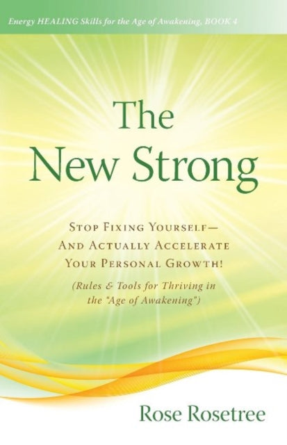 Book cover of: New Strong. By: Rose Rosetree