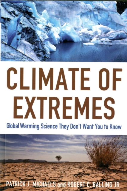 Book cover of: Climate of Extremes. By: Patrick J. Michaels