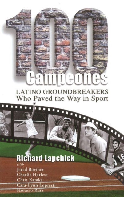 Book cover of: 100 Campeones. By: Richard Edward Lapchick