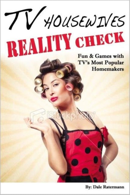 Book cover of: TV Housewives Reality Check