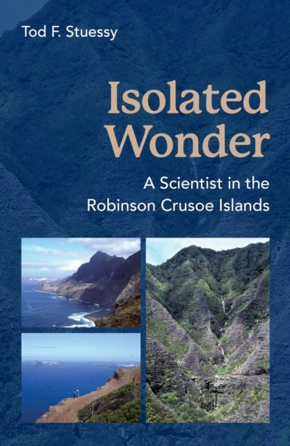Book cover of: Isolated Wonder. By: Tod F. Stuessy