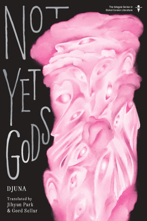 Not Yet Gods