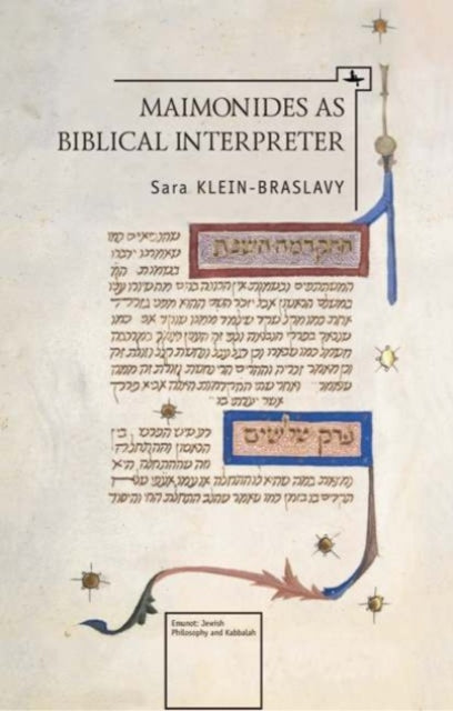 Book cover of: Maimonides as Biblical Interpreter. By: Sara Klein-Braslavy
