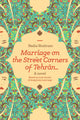 Book cover of: Marriage on the Street Corners of Tehran. By: Nadia Shahram