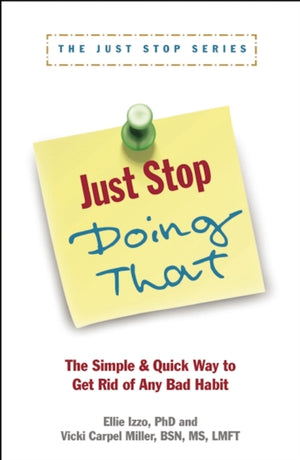 Just Stop Doing That!
