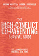 Book cover of: High-Conflict Co-Parenting Survival Guide. By: Megan Hunter